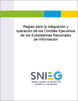Imagen de la portada las Reglas para la integración y operación de los Comités Ejecutivos de los Subsistemas Nacionales de Información